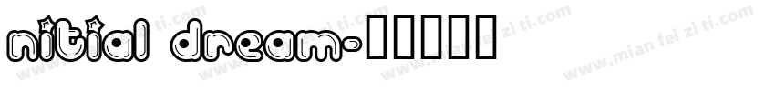 Nitial Dream字体转换